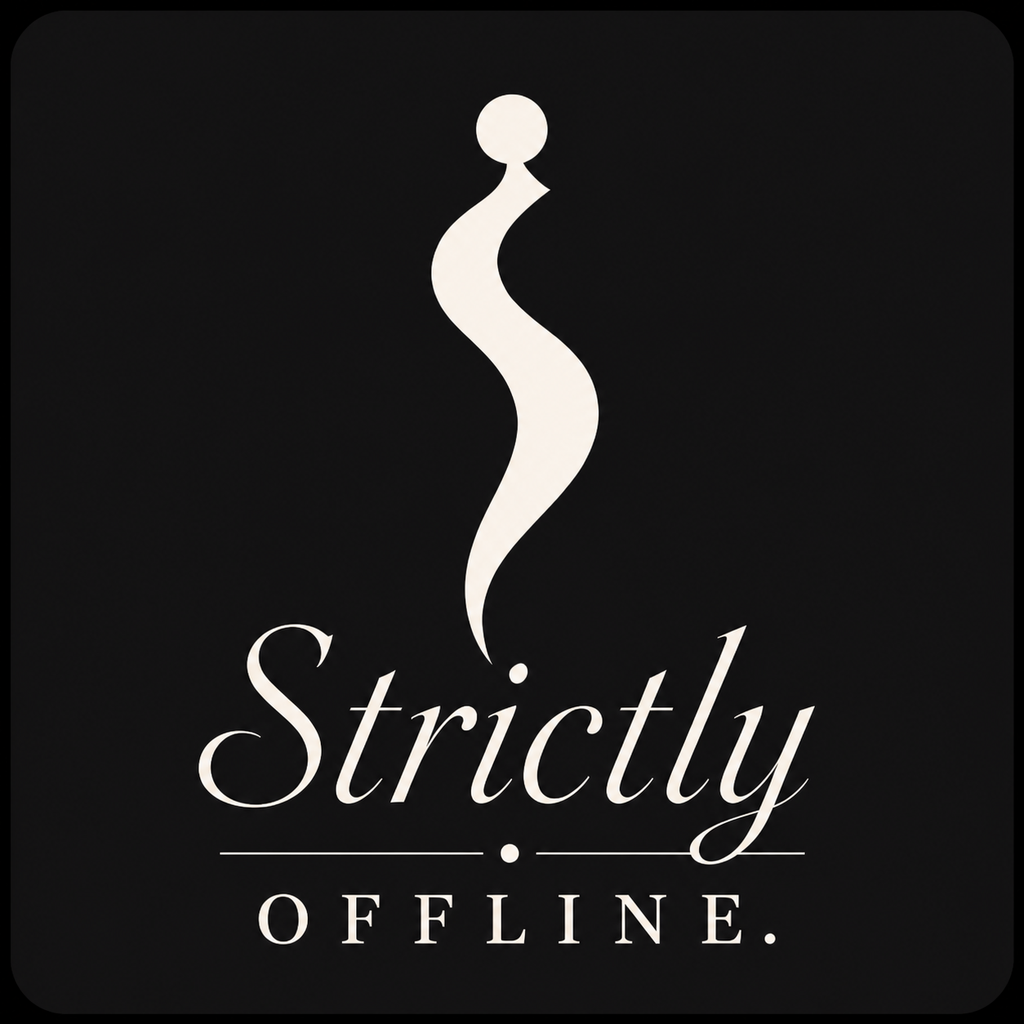 Strictly Offline